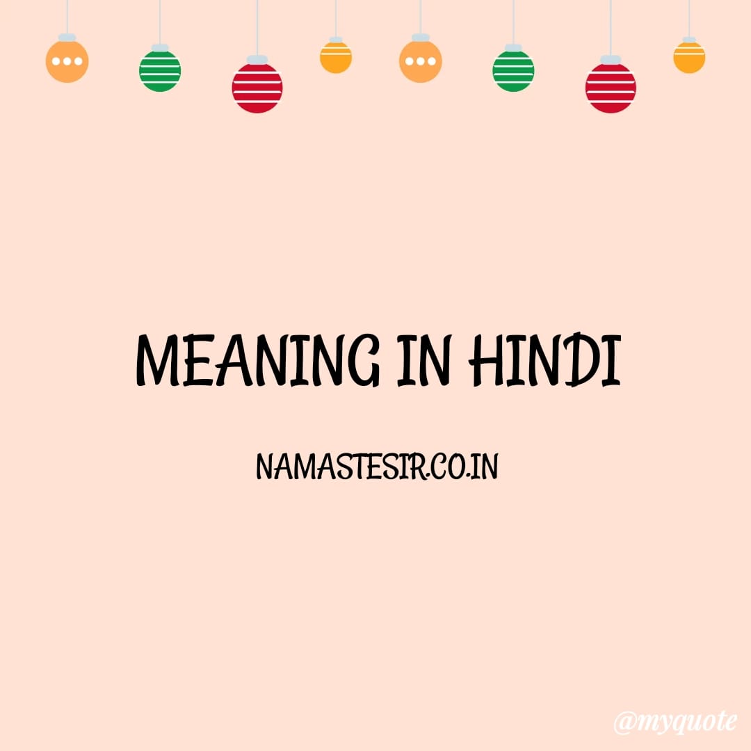 MEANING IN HINDI